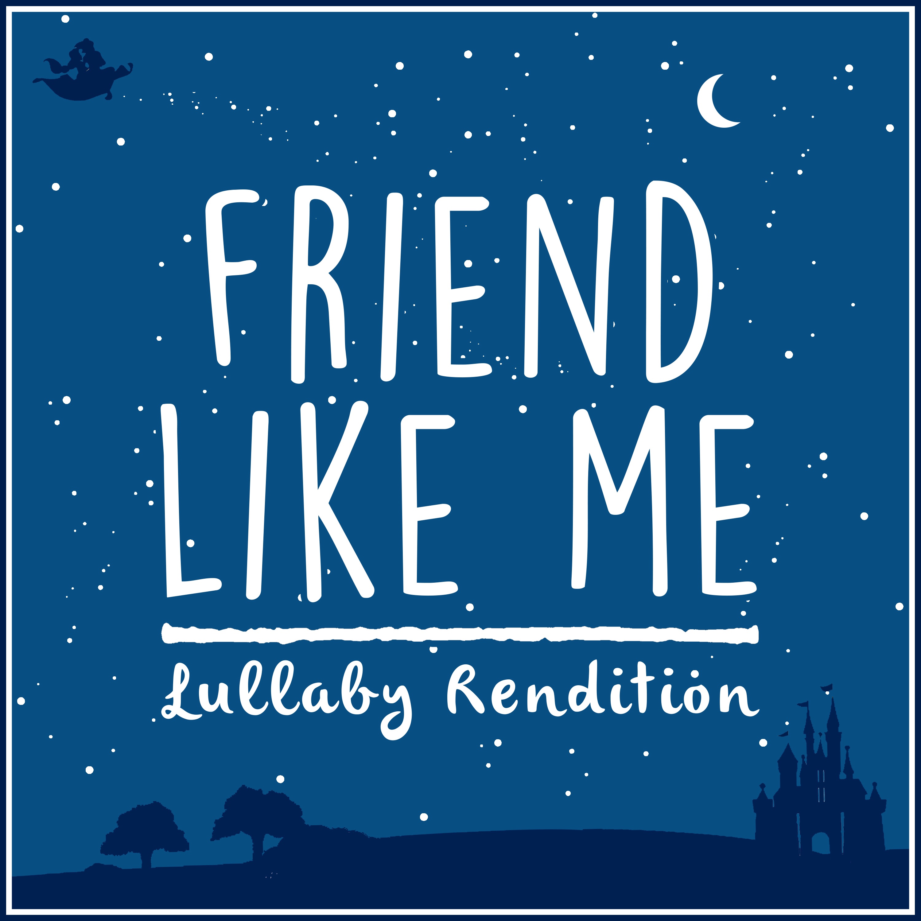 Friend Like Me (From 'Aladdin') [Lullaby Rendition] - Single album cover