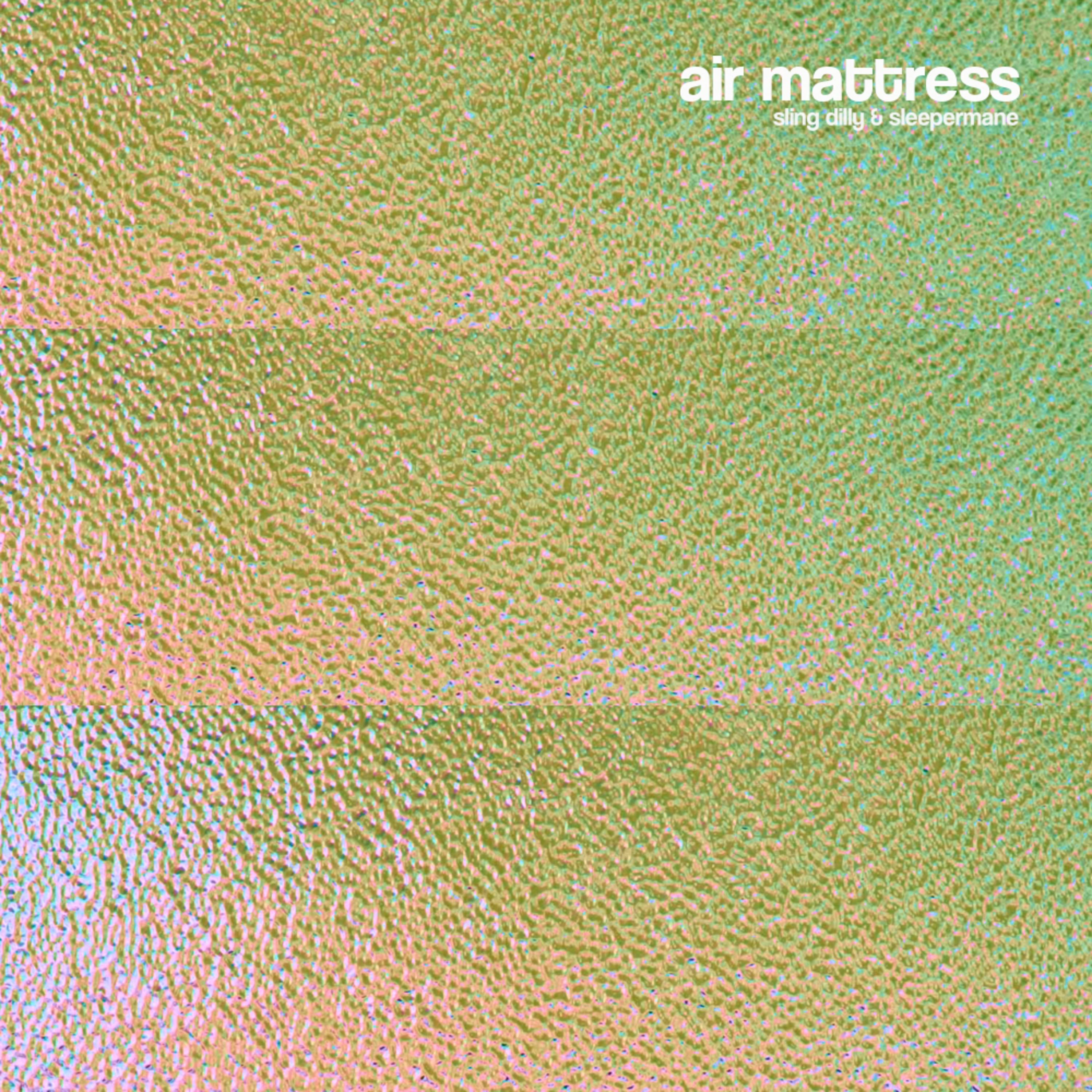 Air Mattress - Single album cover