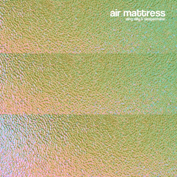 Air Mattress - Single album cover