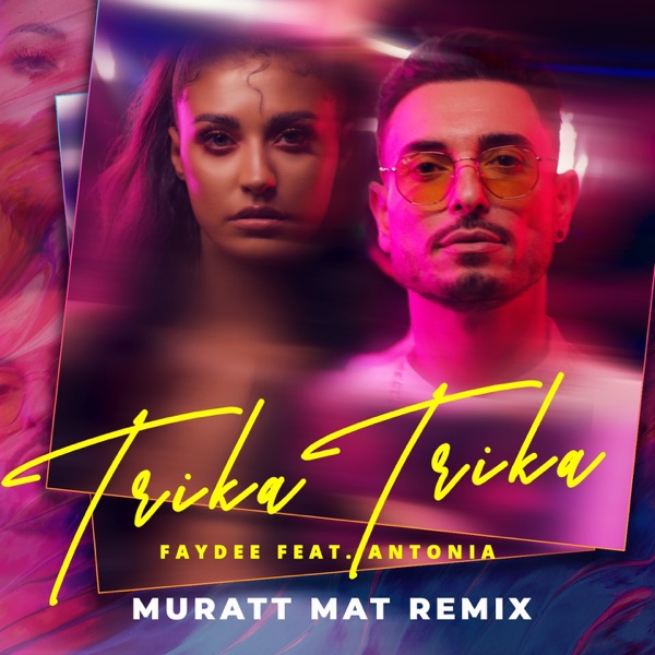 Trika Trika (feat. Antonia) [Muratt Mat Remix] - Single album cover