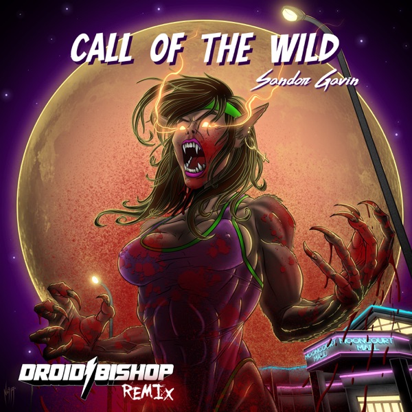 Call of the Wild (Droid Bishop Remix) - Single album cover
