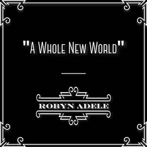A Whole New World (feat. Adam Bastien) - Single album cover