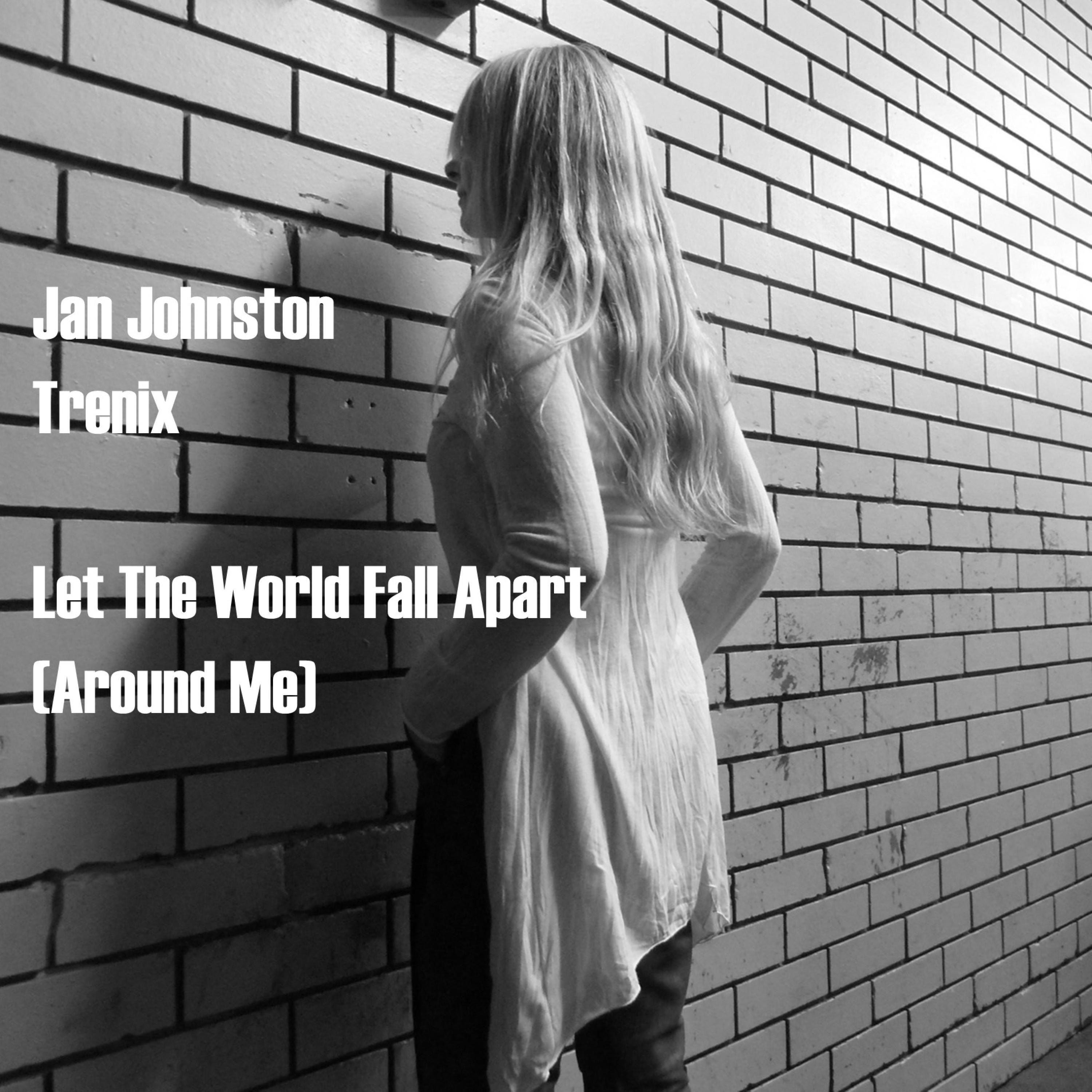 Let the World Fall Apart (Around Me) album cover
