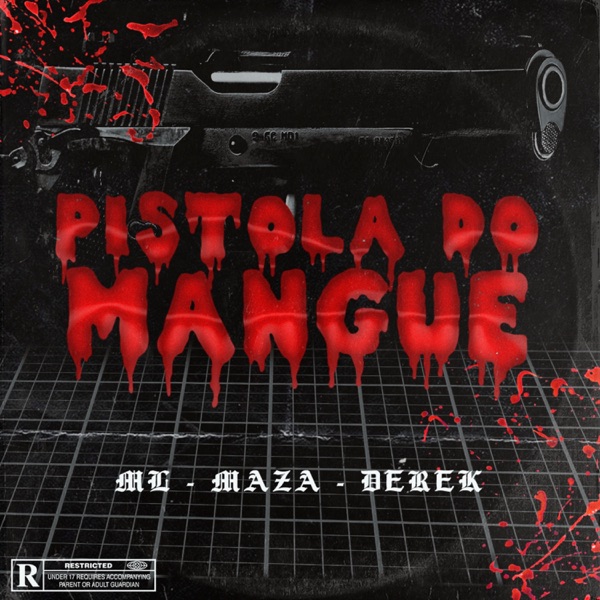 Pistola do Mangue (feat. Maza & Derek) - Single album cover