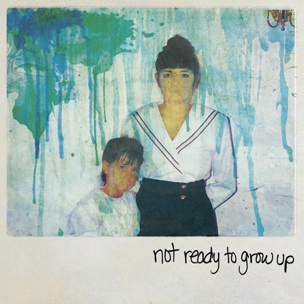Not Ready to Grow Up album cover