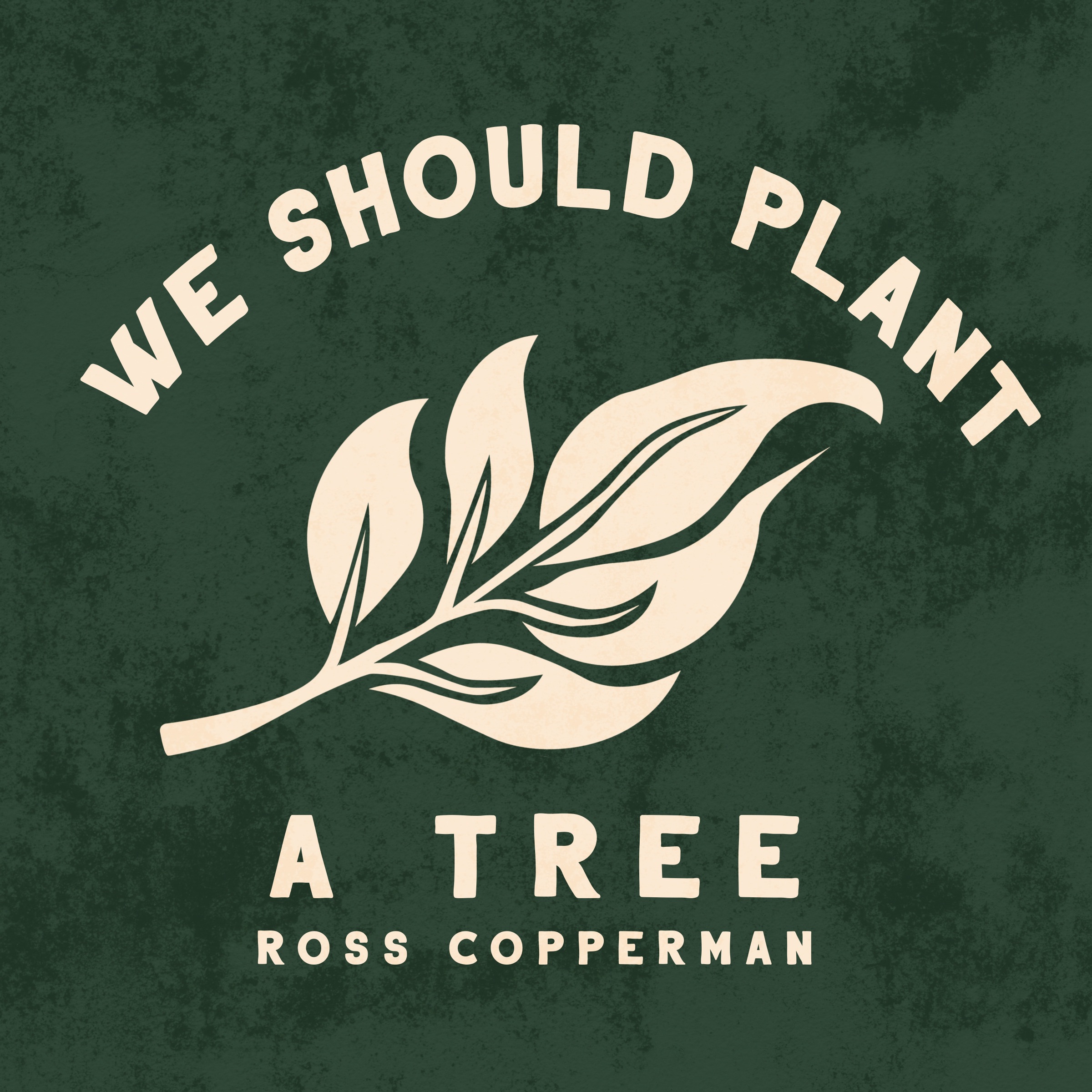 We Should Plant a Tree - Single album cover