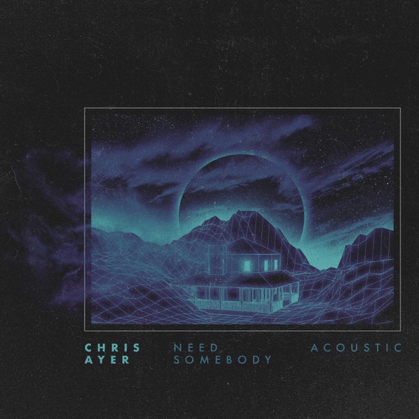 Need Somebody (Acoustic) - Single album cover