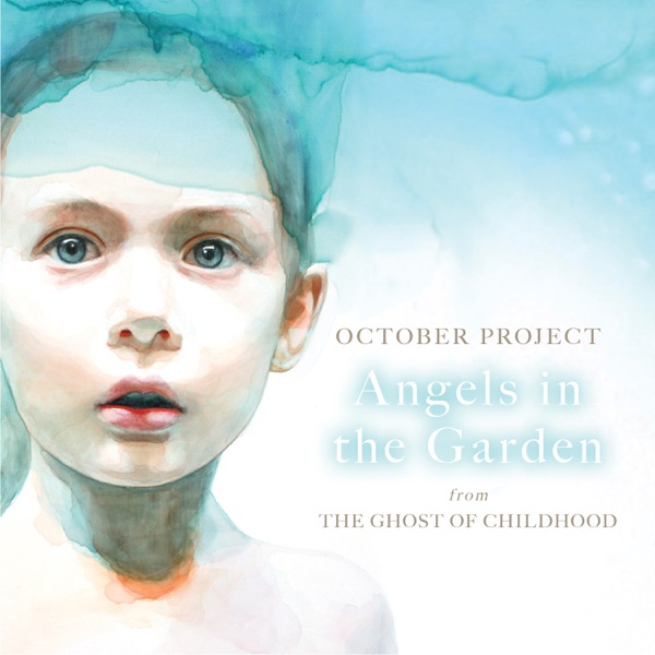 Angels in the Garden (From the Ghost of Childhood) - Single album cover