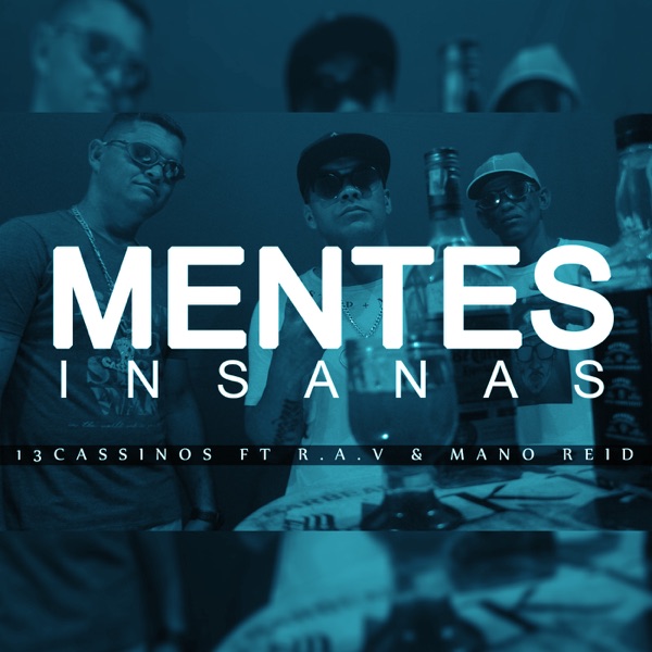 Mentes Insanas (feat. Rav & Mano reid) - Single album cover