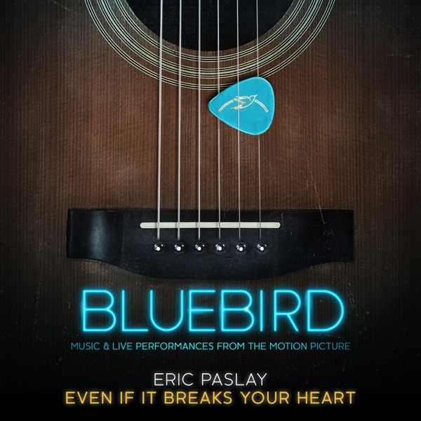 Even If It Breaks Your Heart (Live from the Bluebird Cafe) - Single album cover