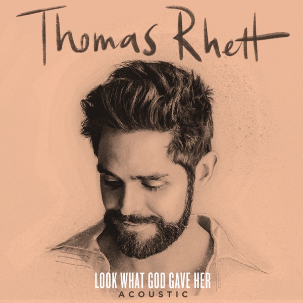 Look What God Gave Her (Acoustic) - Single album cover