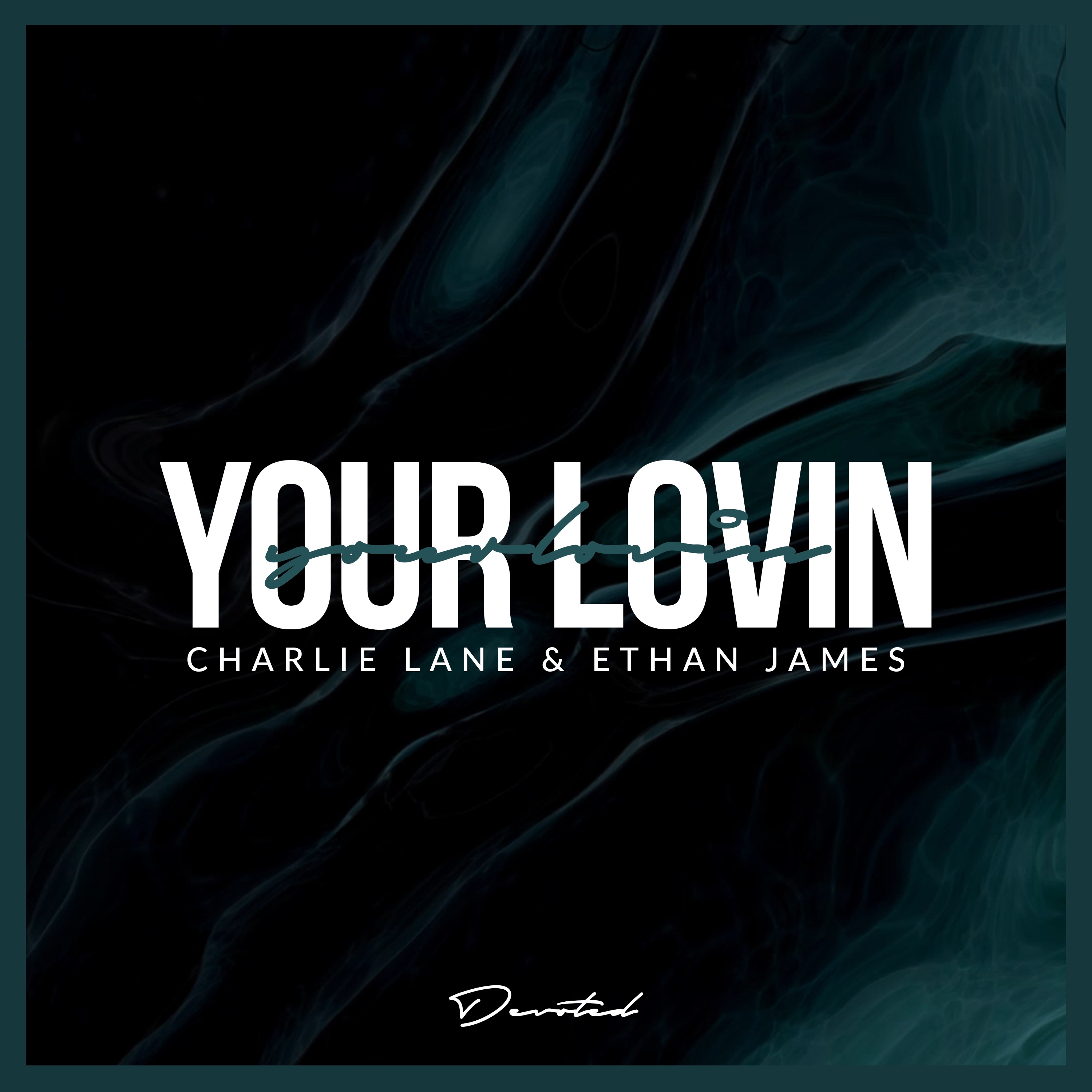 Your Lovin - Single album cover