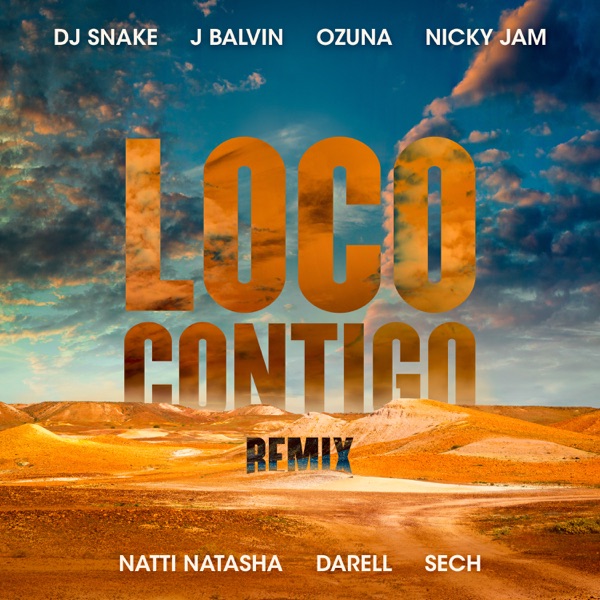 Loco Contigo (Remix) [feat. Nicky Jam, Natti Natasha, Darell & Sech] - Single album cover