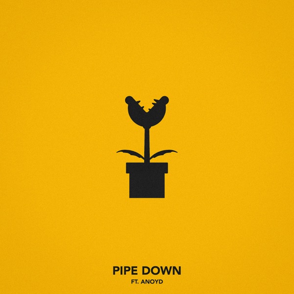 Pipe Down (feat. Anoyd) - Single album cover