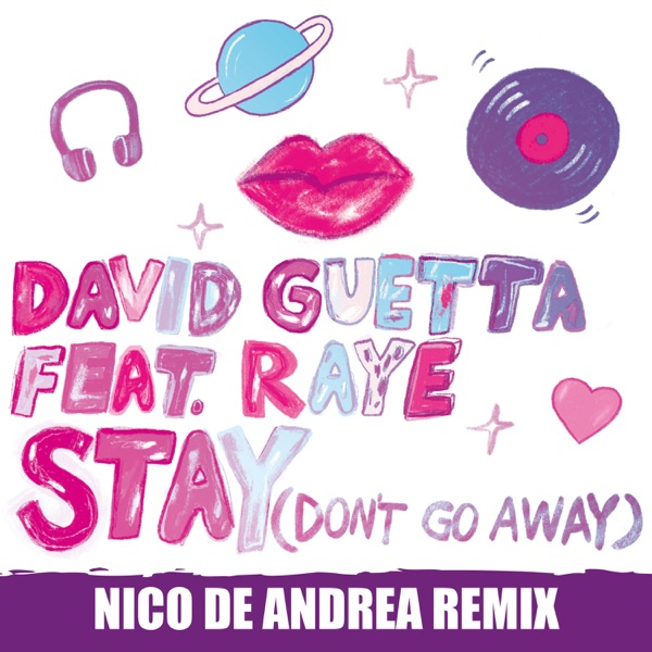 Stay (Don't Go Away) [feat. Raye] [Nico De Andrea Remix] - Single album cover