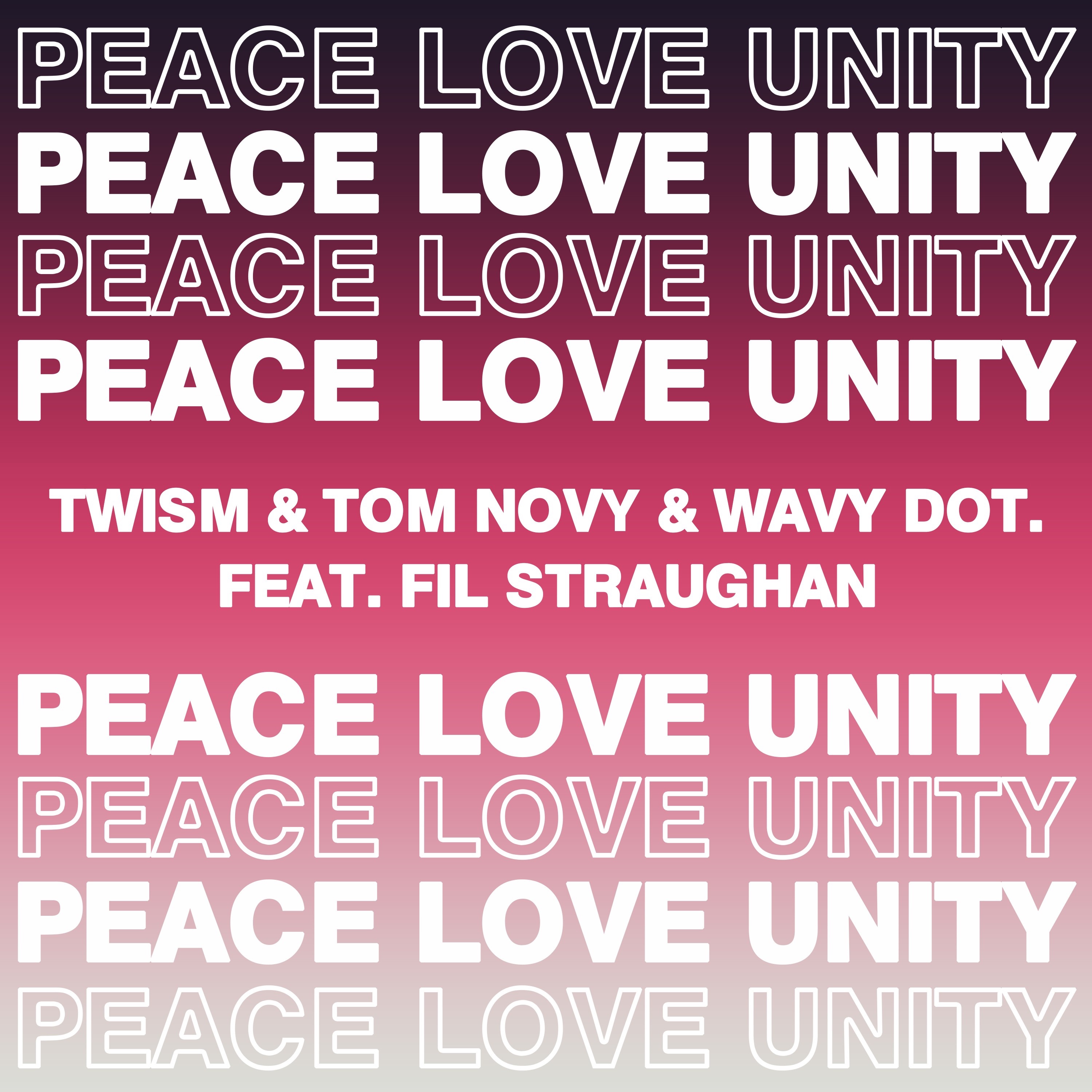 Peace, Love, Unity (feat. Fil Straughan) - Single album cover
