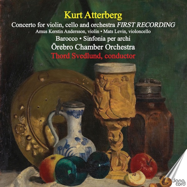 Atterberg: Suite No. 5, Op. 23, Double Concerto, Op. 57 & Sinfonia, Op. 53 album cover