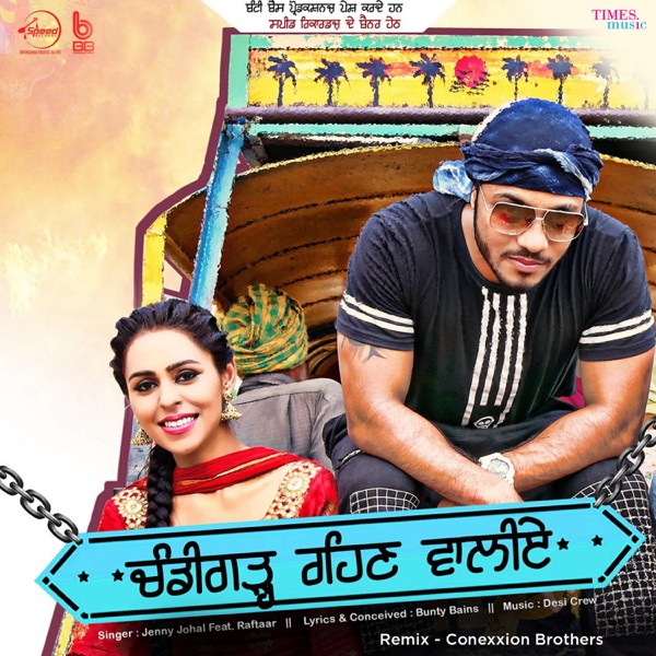 Chandigarh Rehn Waaliye (Remix) [feat. Raftaar] - Single album cover