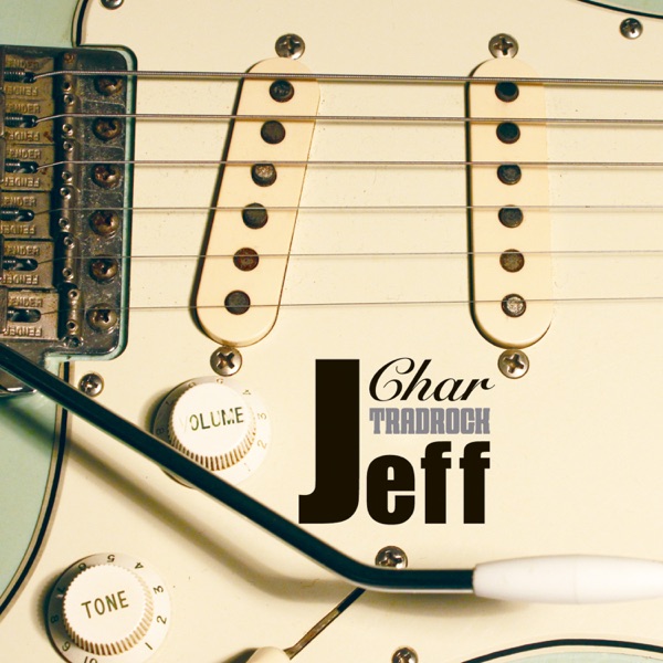 TRADROCK "Jeff" by Char (Video Album) album cover