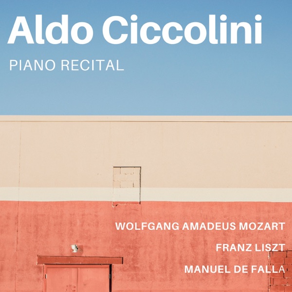 Aldo Ciccolini • Piano Recital album cover