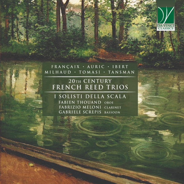 Françaix, Auric, Ibert, Milhaud, Tomasi, Tansman: 20th Century French Reed Trios album cover
