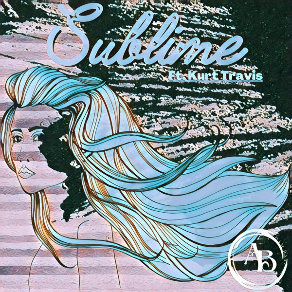 Sublime (feat. Kurt Travis) - Single album cover