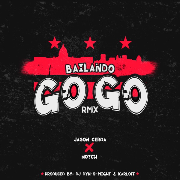 Bailando GoGo (Remix) [feat. Notch] - Single album cover