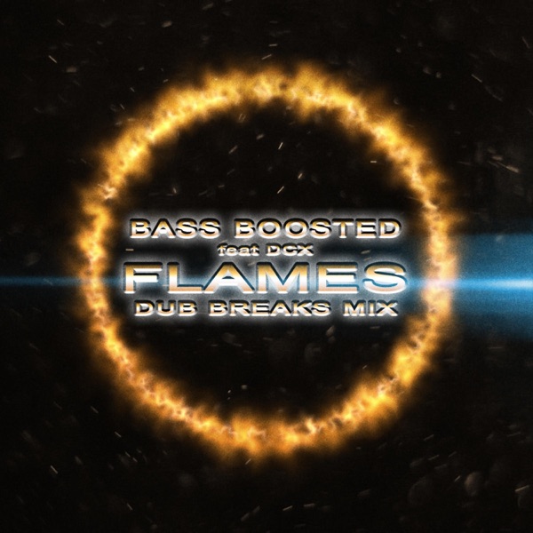 Flames (feat. DCX) [Dub Breaks Mix] [Dub Breaks Mix] - Single album cover