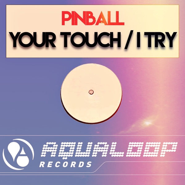 Your Touch / I Try - EP album cover