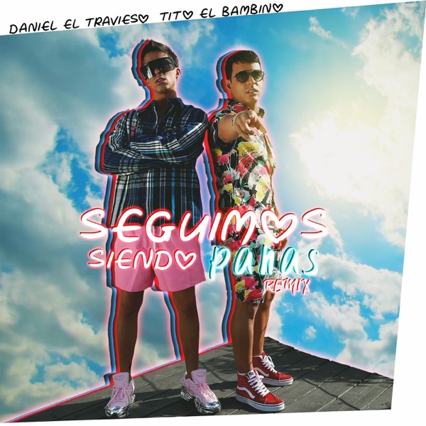 Seguimos Siendo Panas (Remix) [feat. Tito El Bambino] - Single album cover