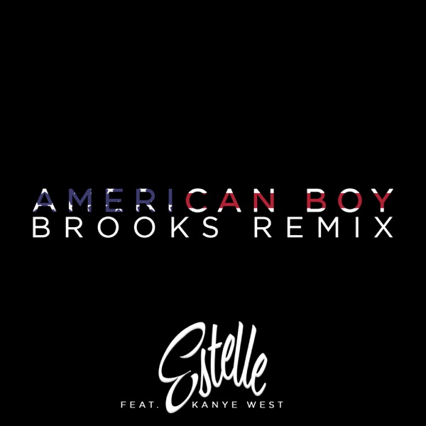 American Boy (feat. Kanye West) [Brooks Remix] - Single album cover