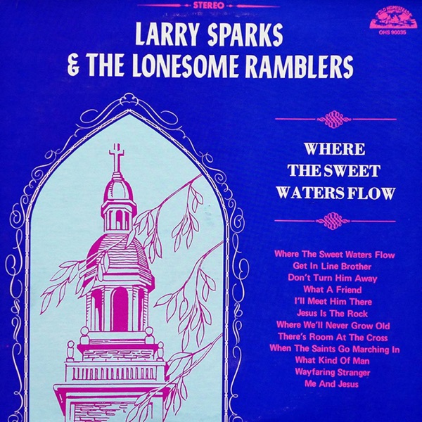 Where the Sweet Waters Flow (feat. The Lonesome Ramblers) album cover