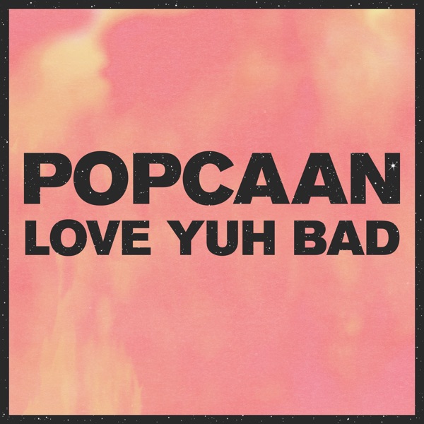 Love Yuh Bad - Single album cover