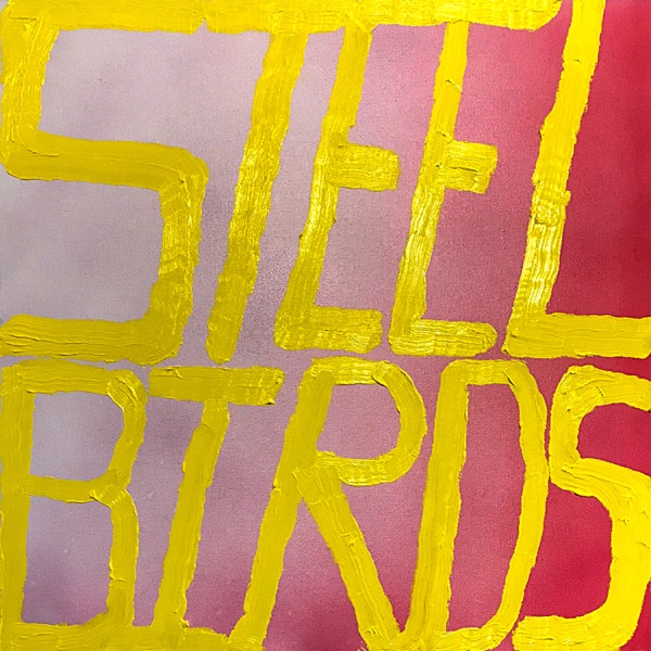 Steel Birds - Single album cover