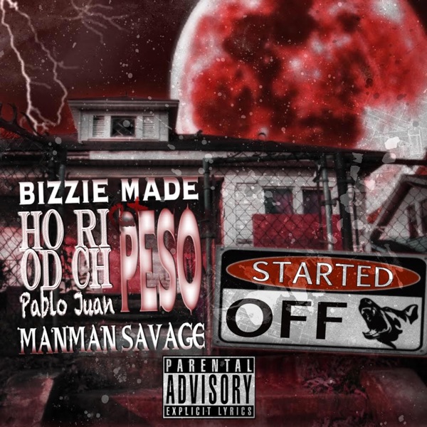 Started Off (feat. Rx Peso, Hoodrich Pablo Juan & Manman Savage) - Single album cover