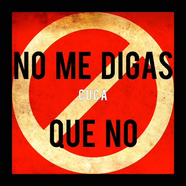 No Me Digas Que No - Single album cover