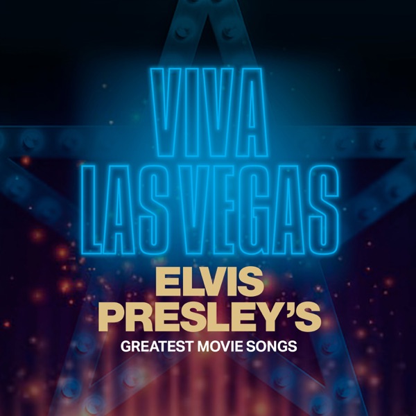 Viva Las Vegas: Elvis Presley's Greatest Movie Songs album cover