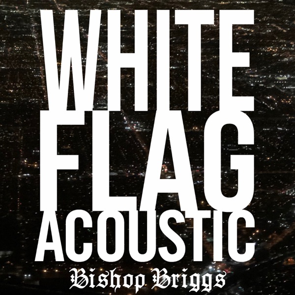 White Flag (Acoustic) - Single album cover