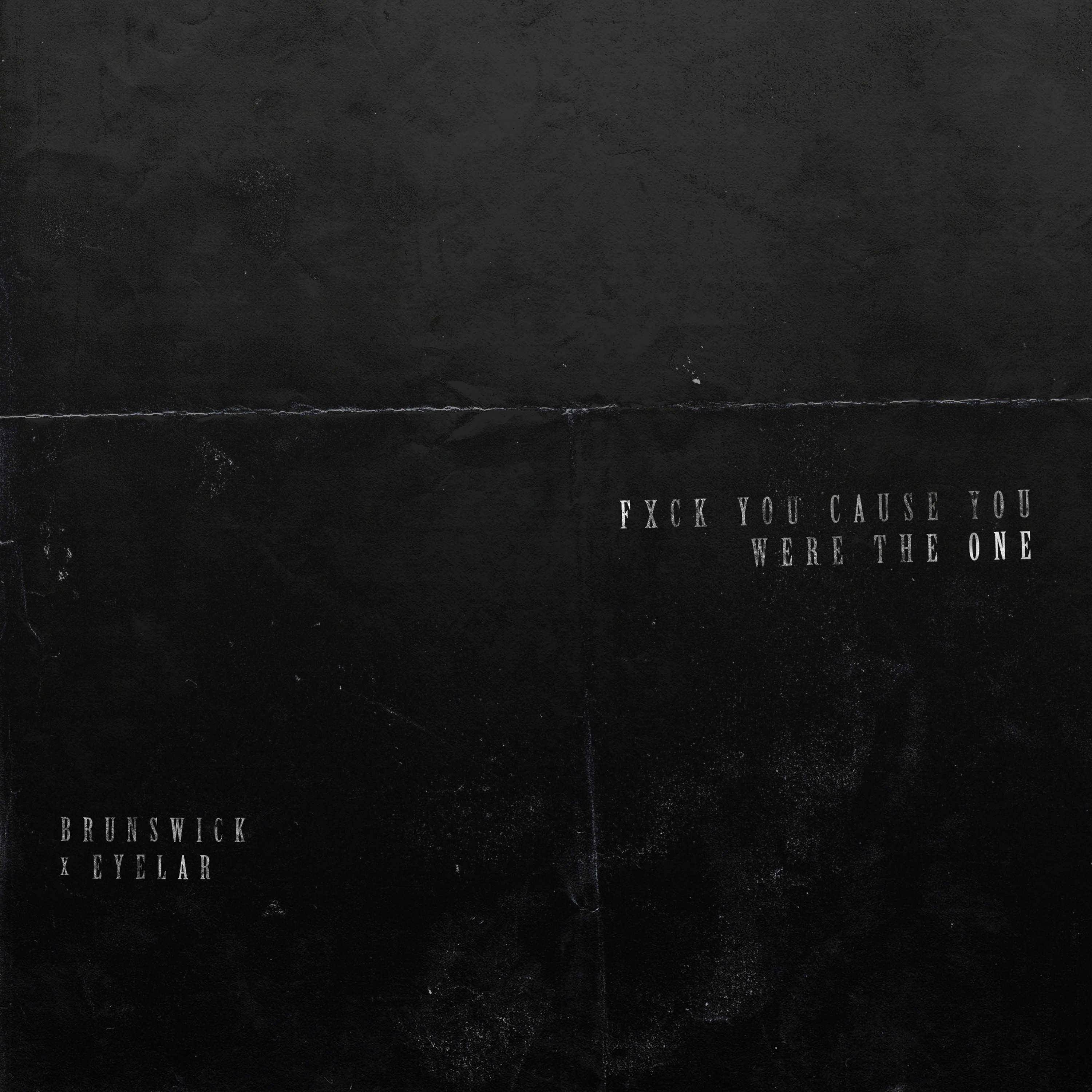 FXCK YOU CAUSE YOU WERE THE ONE - Single album cover