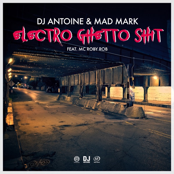 Electro Ghetto Shit (feat. MC Roby Rob) - Single album cover