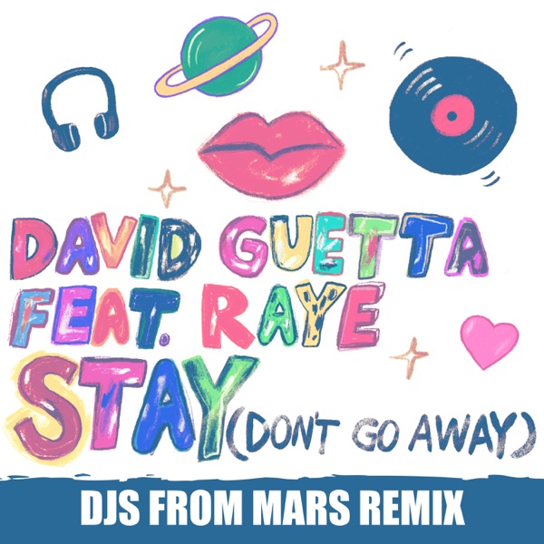 Stay (Don't Go Away) [feat. Raye] [Djs From Mars Remix] - Single album cover