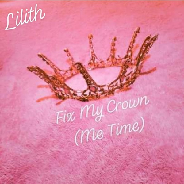 Fix My Crown (Me Time) [feat. SYM1 & Daark] - Single album cover