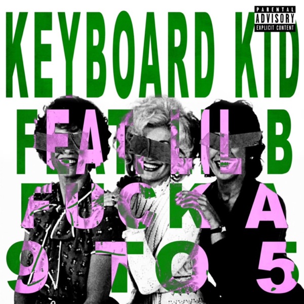 F**k a 9 to 5 (feat. Lil B) - Single album cover