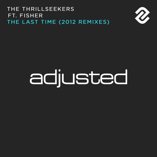 The Last Time (2012 Remixes) [feat. Fisher] album cover