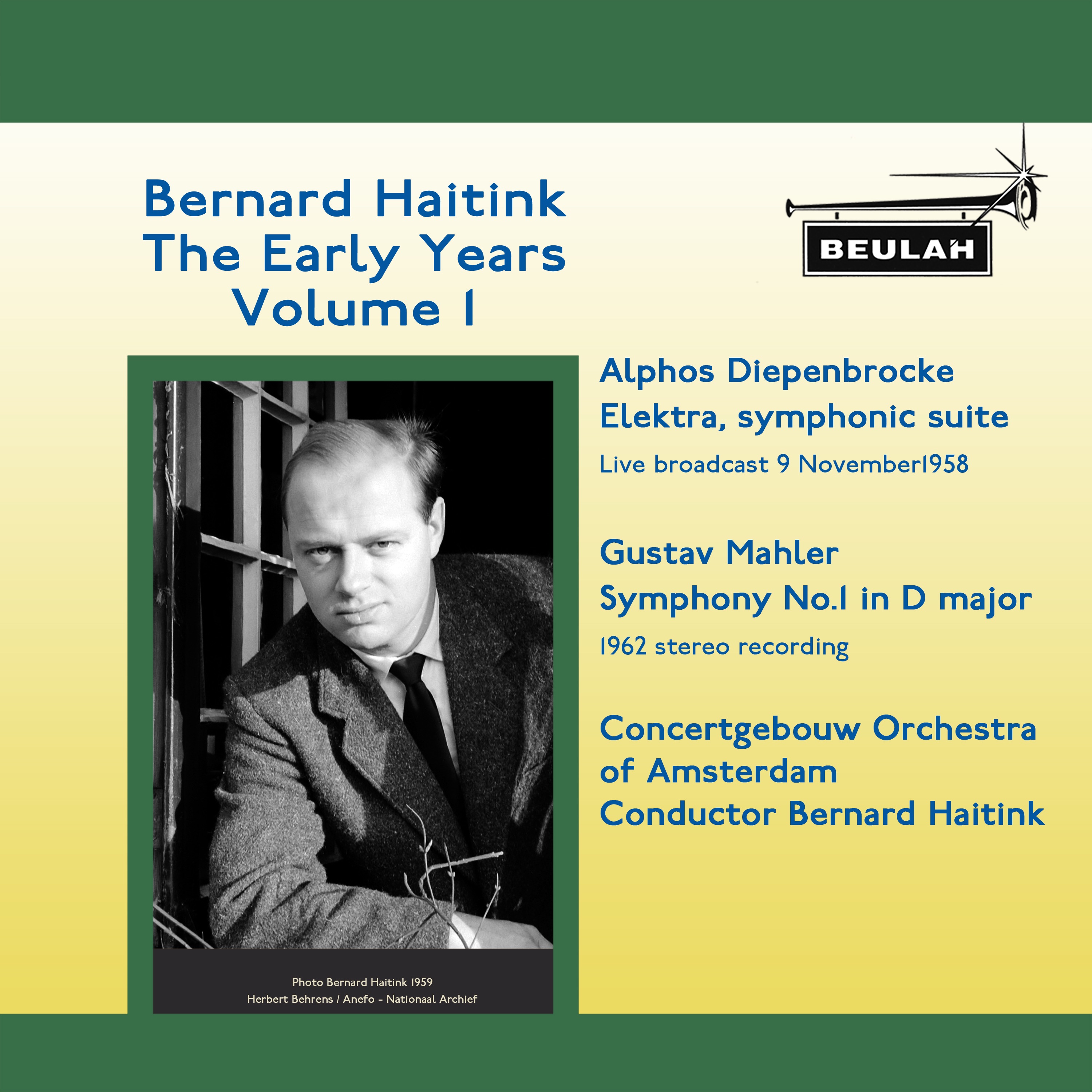 Bernard Haitink the Early Years, Vol. 1 album cover