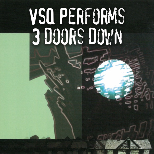 VSQ Performs 3 Doors Down album cover