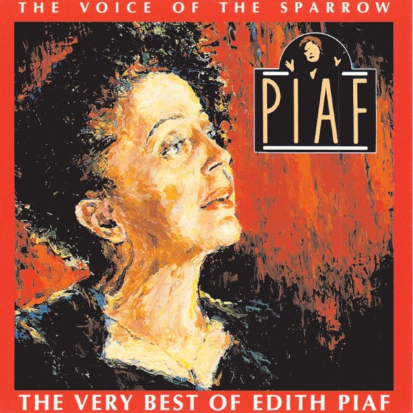 The Voice of the Sparrow - The Very Best of Édith Piaf album cover