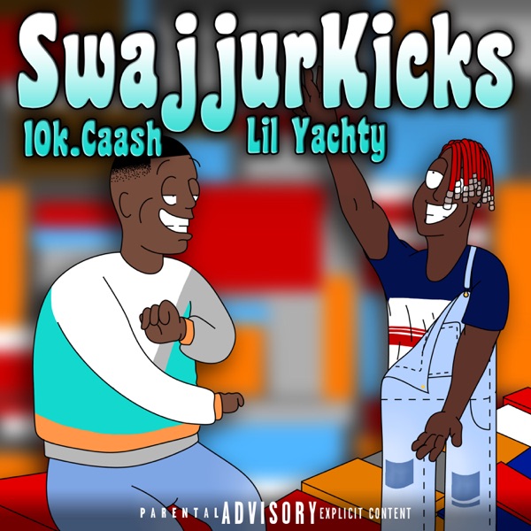 SwajjurKicks (feat. Lil Yachty) - Single album cover