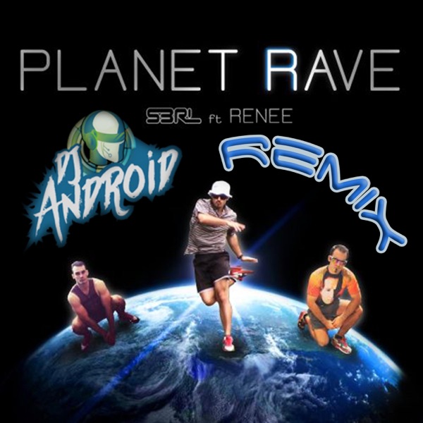 Planet Rave (feat. Renee) - Single album cover