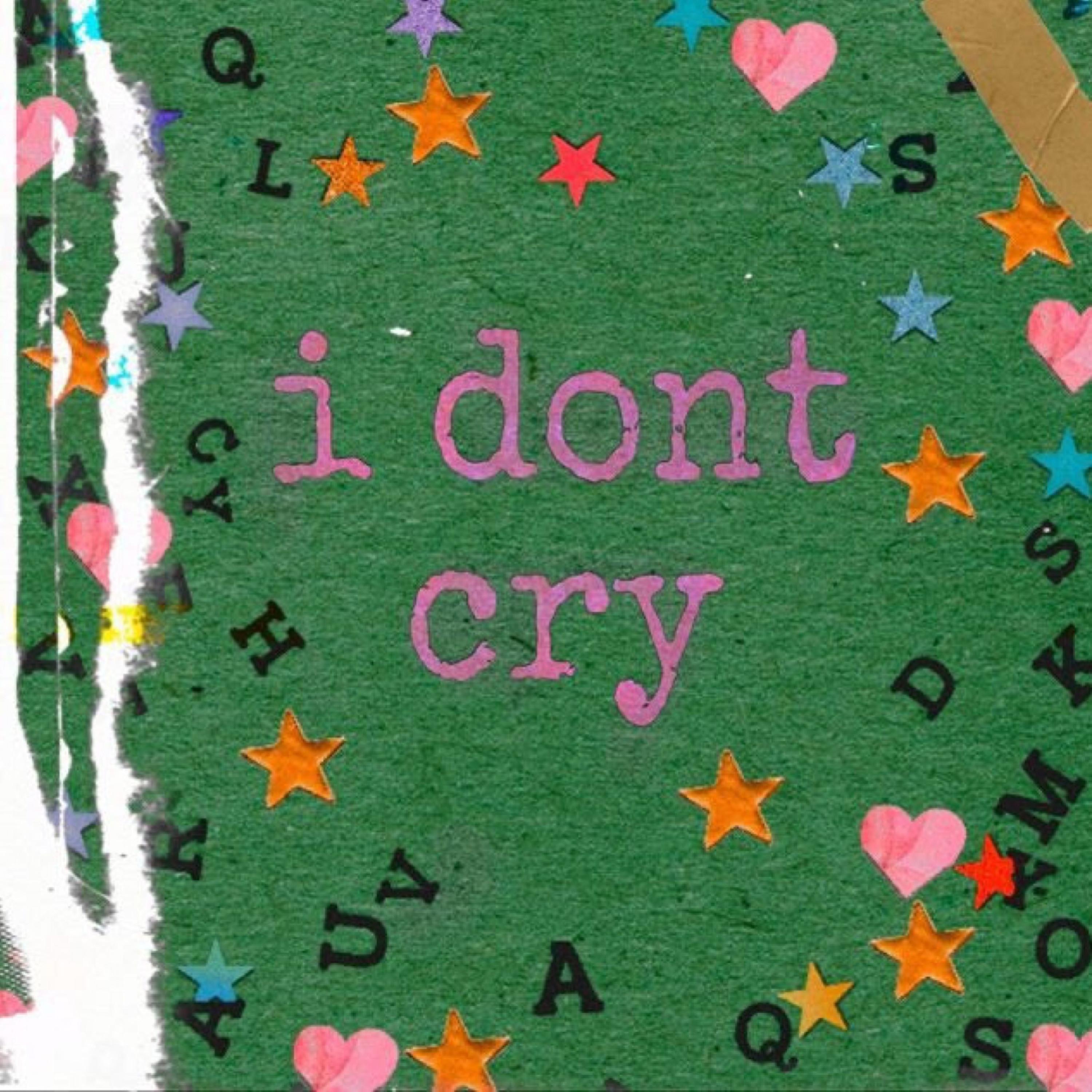 I Don't Cry - Single album cover